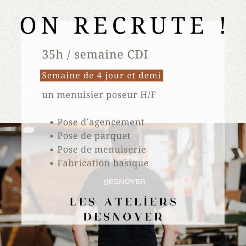 On Recrute un Menuisier Agenceur Poseur !!!